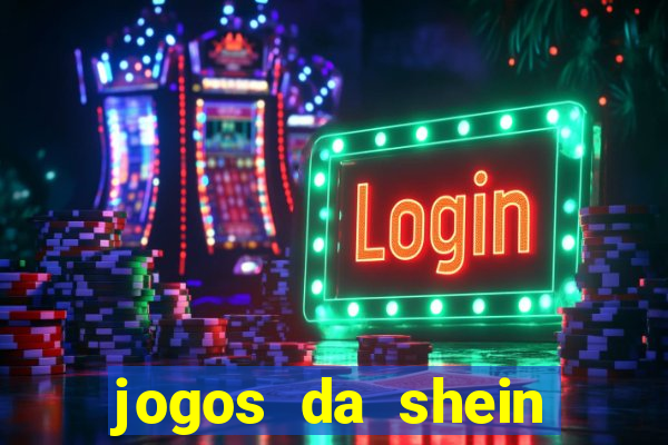 jogos da shein para ganhar pontos